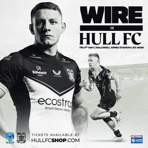 Round 10 Warrington Vs Hull FC *COLLECTION ONLY*