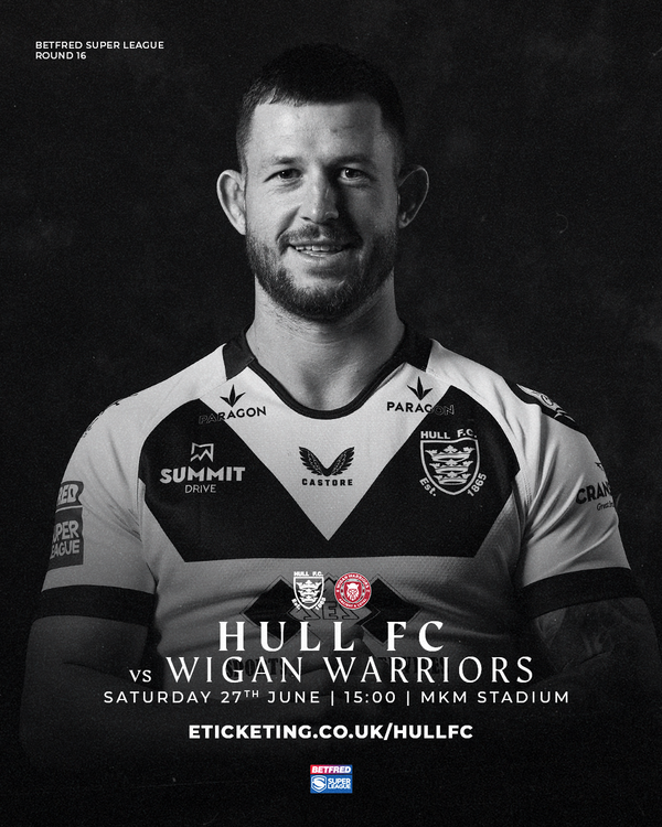 Magic Moments Hull FC vs Wigan Warriors