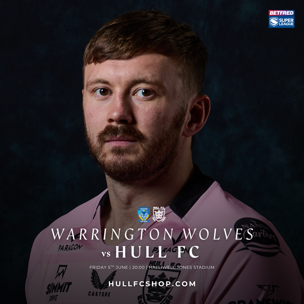 Hull FC vs Warrington Wolves**COLLECTION ONLY**