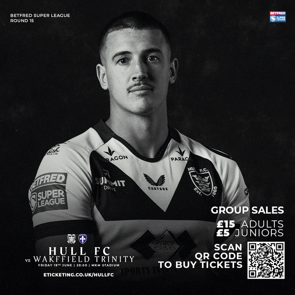 Group Bookings Hull FC V Wakefield Trinity
