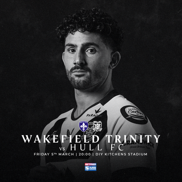 Hull FC V Wakefield *COLLECTION ONLY*